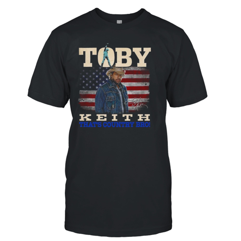 Toby Keith That’s Country Bro T Shirt