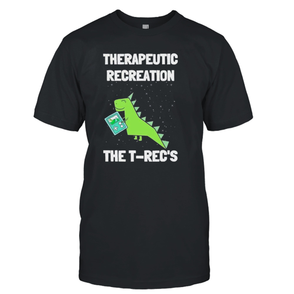 TrecS Recreational Therapy Therapist Rt Month shirt