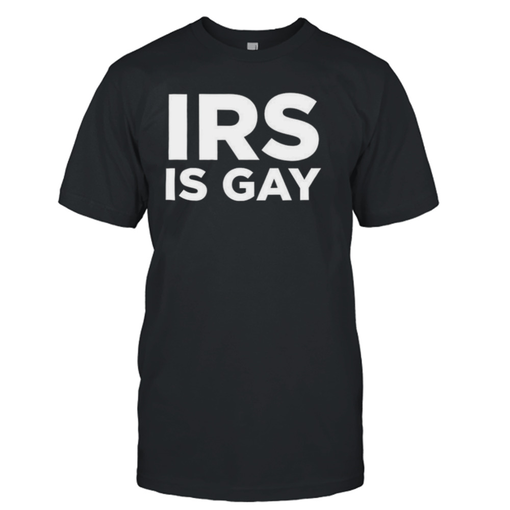 Hodgetwins Irs Is Gay T-shirt