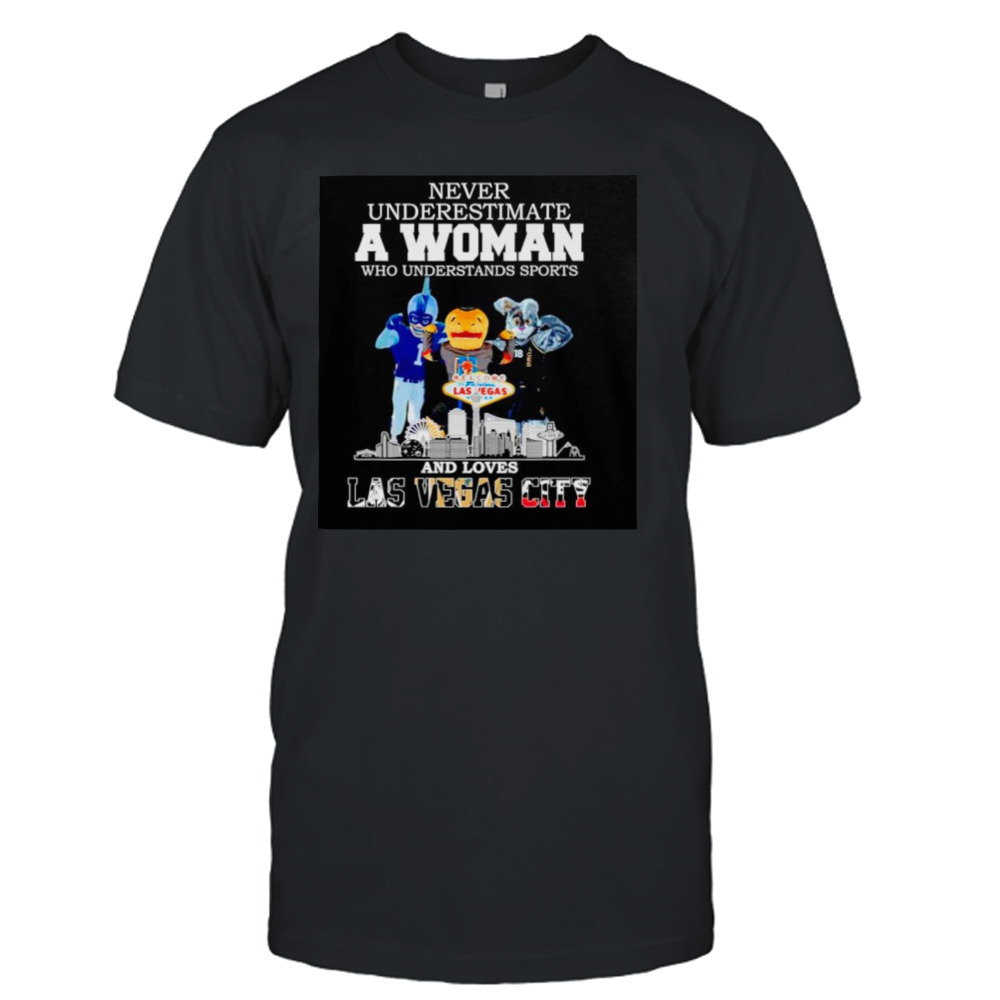 Never underestimate a woman who understands sports and loves Las Vegas City skyline shirt