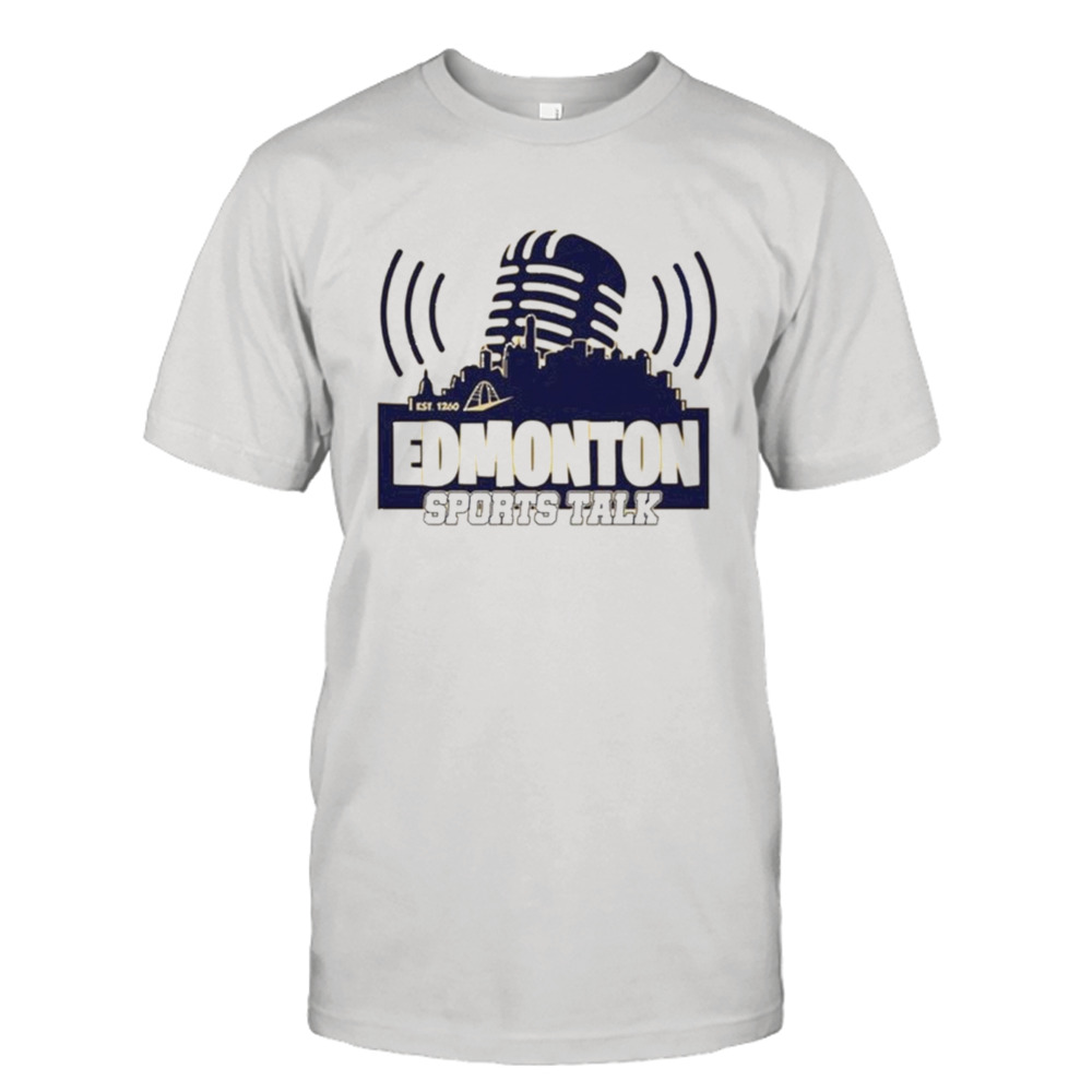 Oilers Edmonton Sports Talk Shirt