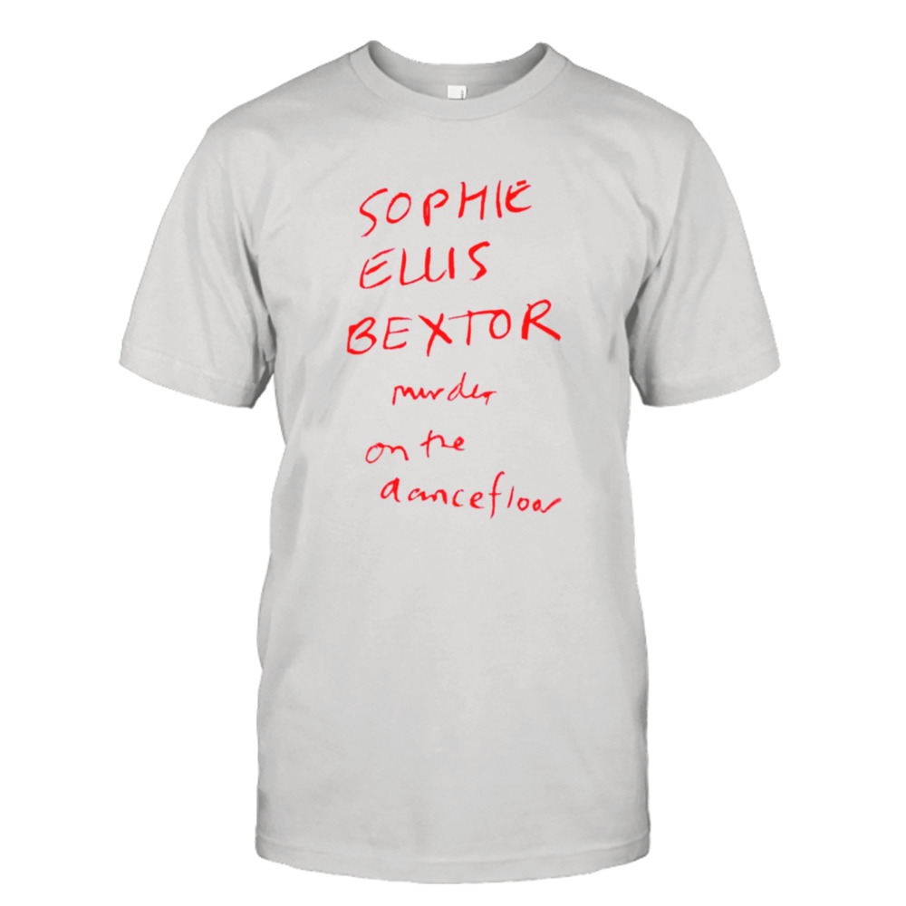 Sophie ellis bextor murder on the dancefloor shirt