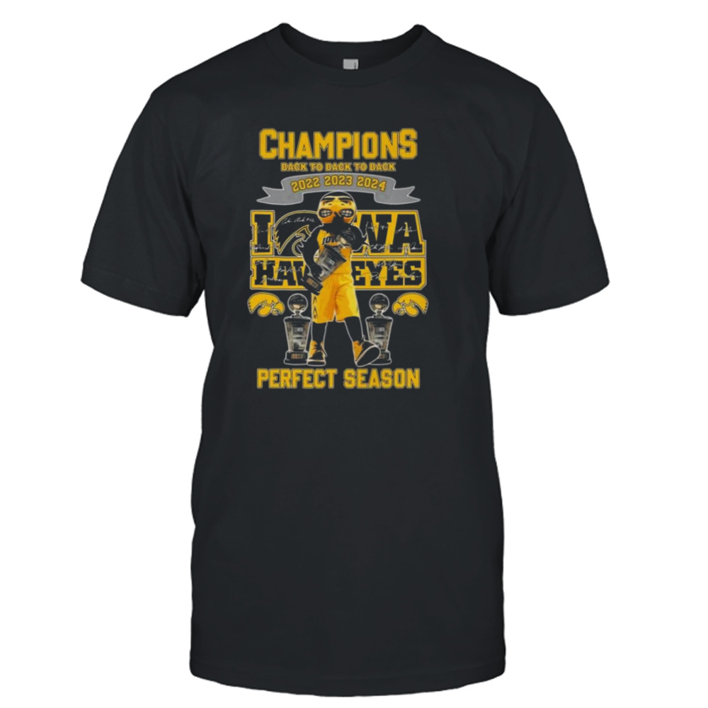 Iowa Hawkeyes Mascot Champions Back To Back To Back 2022 2023 2024 Perfect Season Signatures Shirt