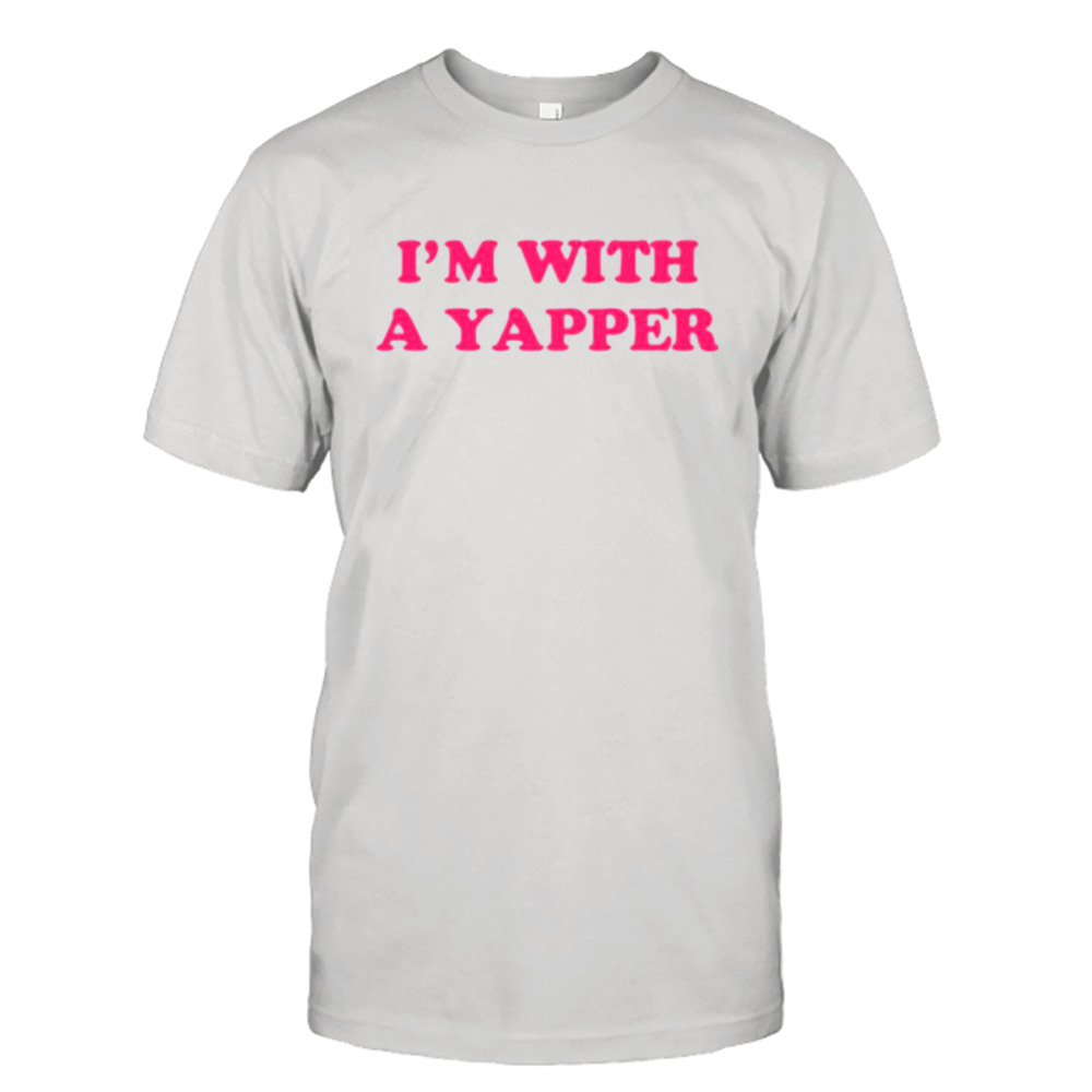 I’m with a yapepr shirt