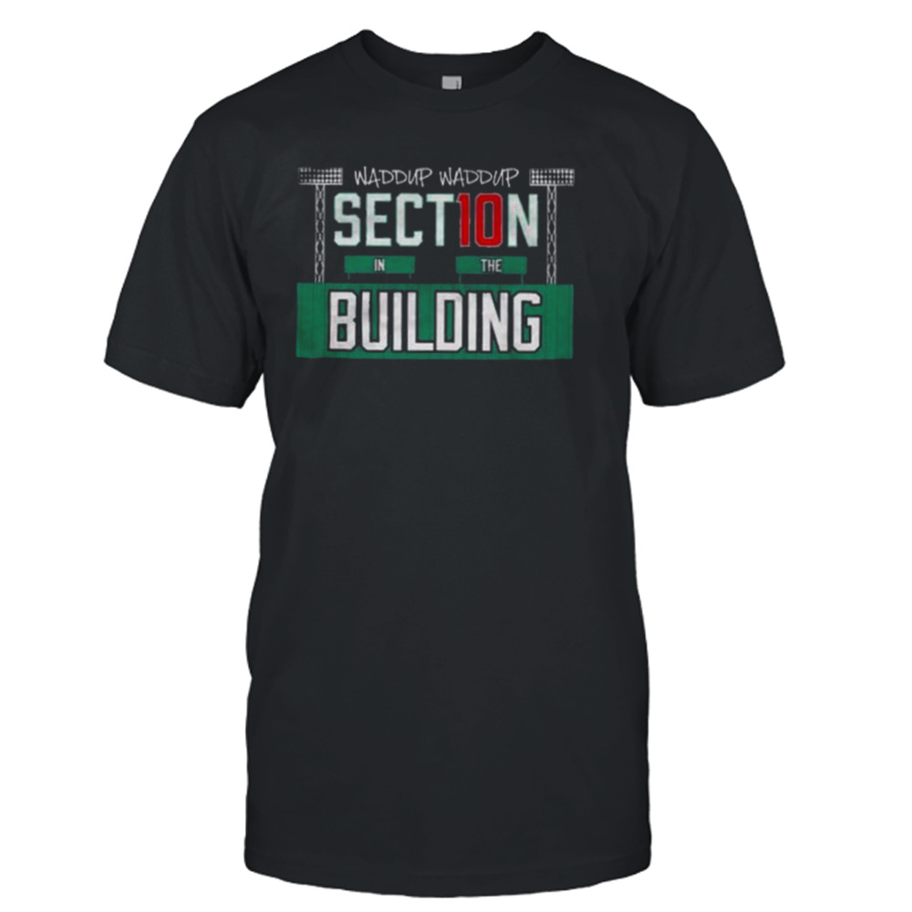 Barstool Sports Waddup Waddup Section 10 In The Shirt