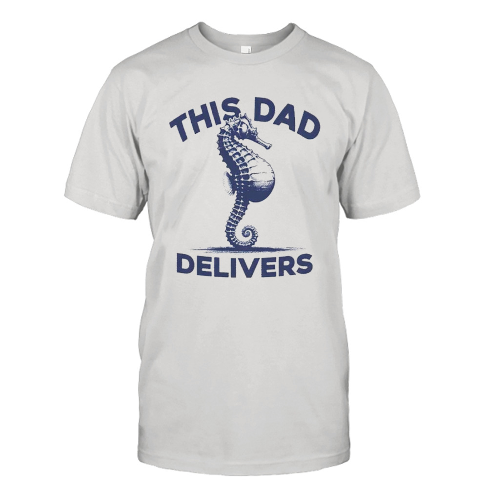 Hippocampus this dad delivers shirt