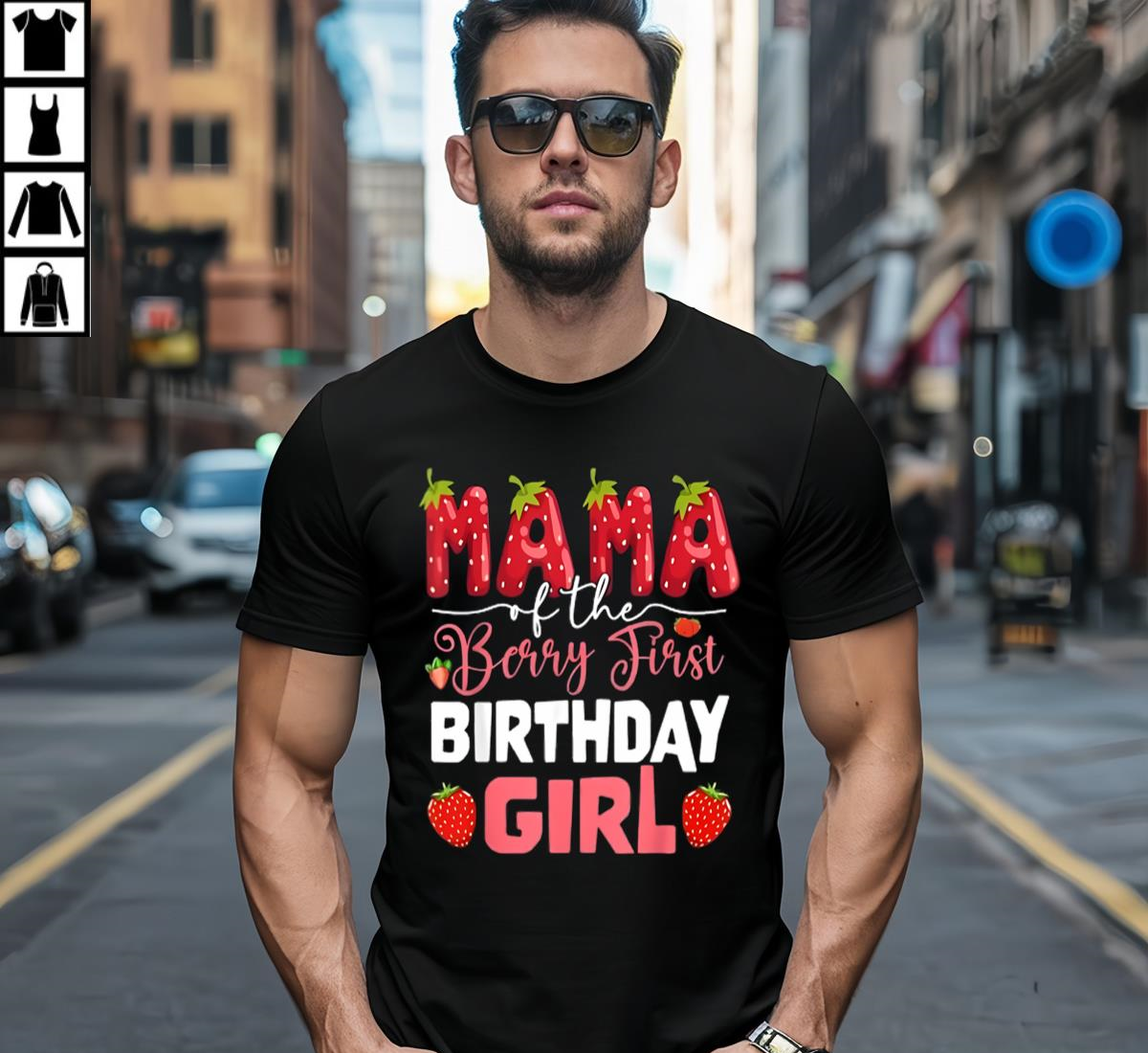 Mama Of The Berry First Birthday Of Girl Strawberry Mom Shirt