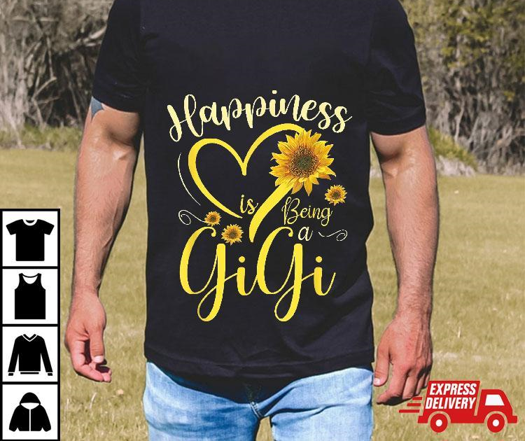 Happiness Is Being A Gigi Sunflower Mother's Day Grandma Shirt