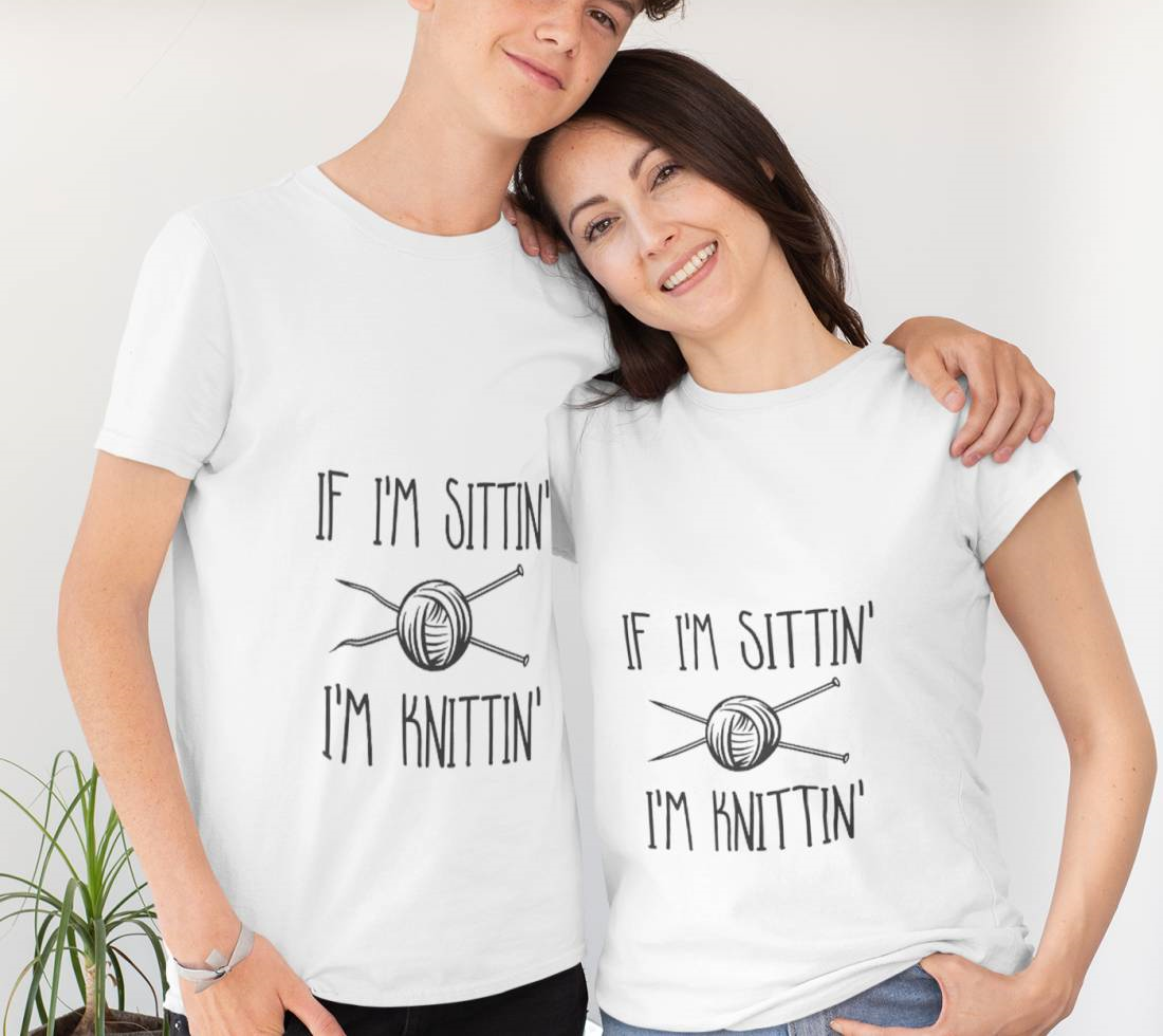 If I'm Sittin' I'm Knittin' T-Shirt