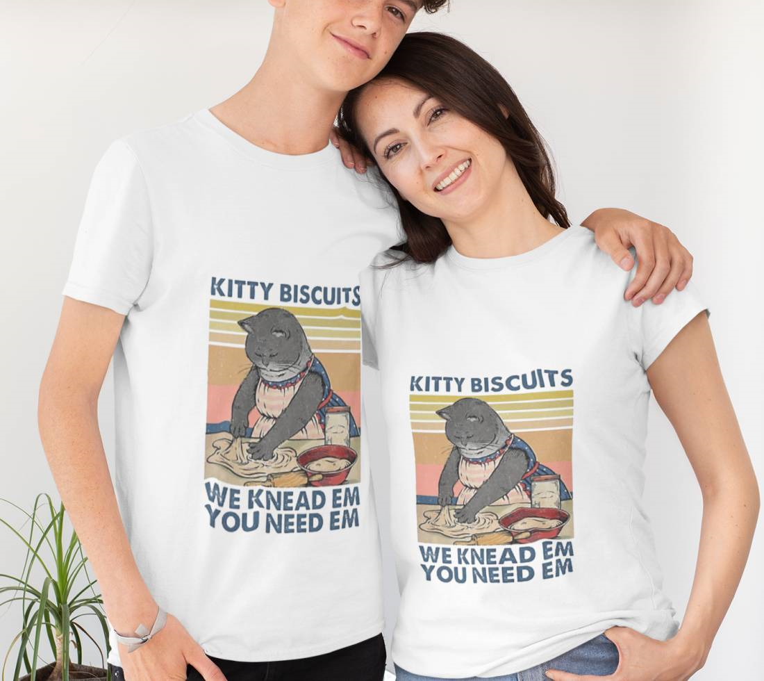 Kitty Biscuits We Knead Em You Need Em Funny Gifts For Cat Lover T-Shirt