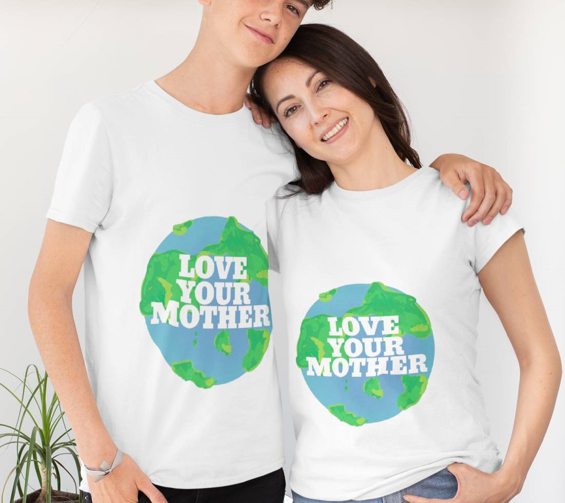 Love Your Mother Earth Day T-Shirt