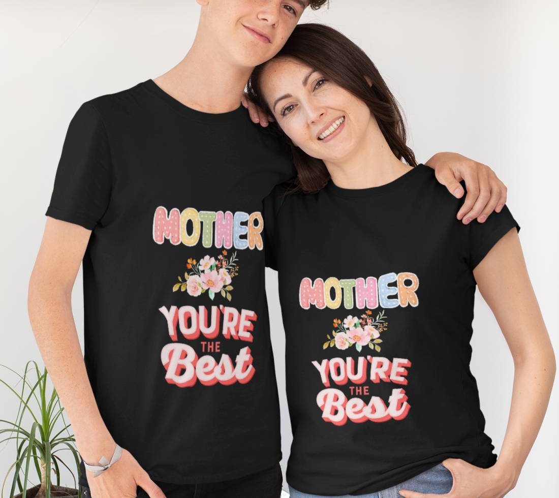 Mother You're The Best Floral Pattern T-Shirt