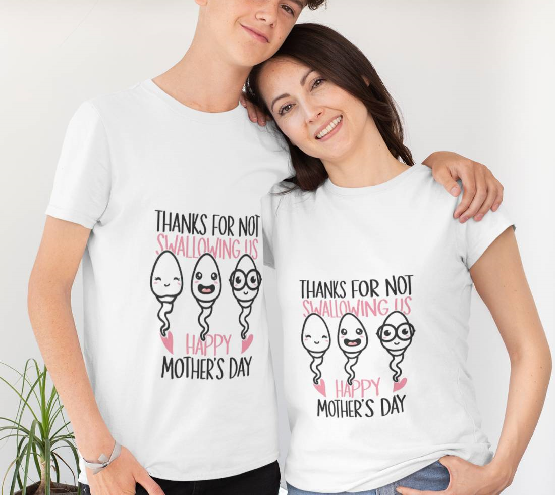 Thank For Not Swallowing Us Happy Mother's Day 2023 Funny Mom T-Shirt