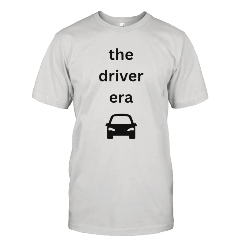 The driver era car shirt