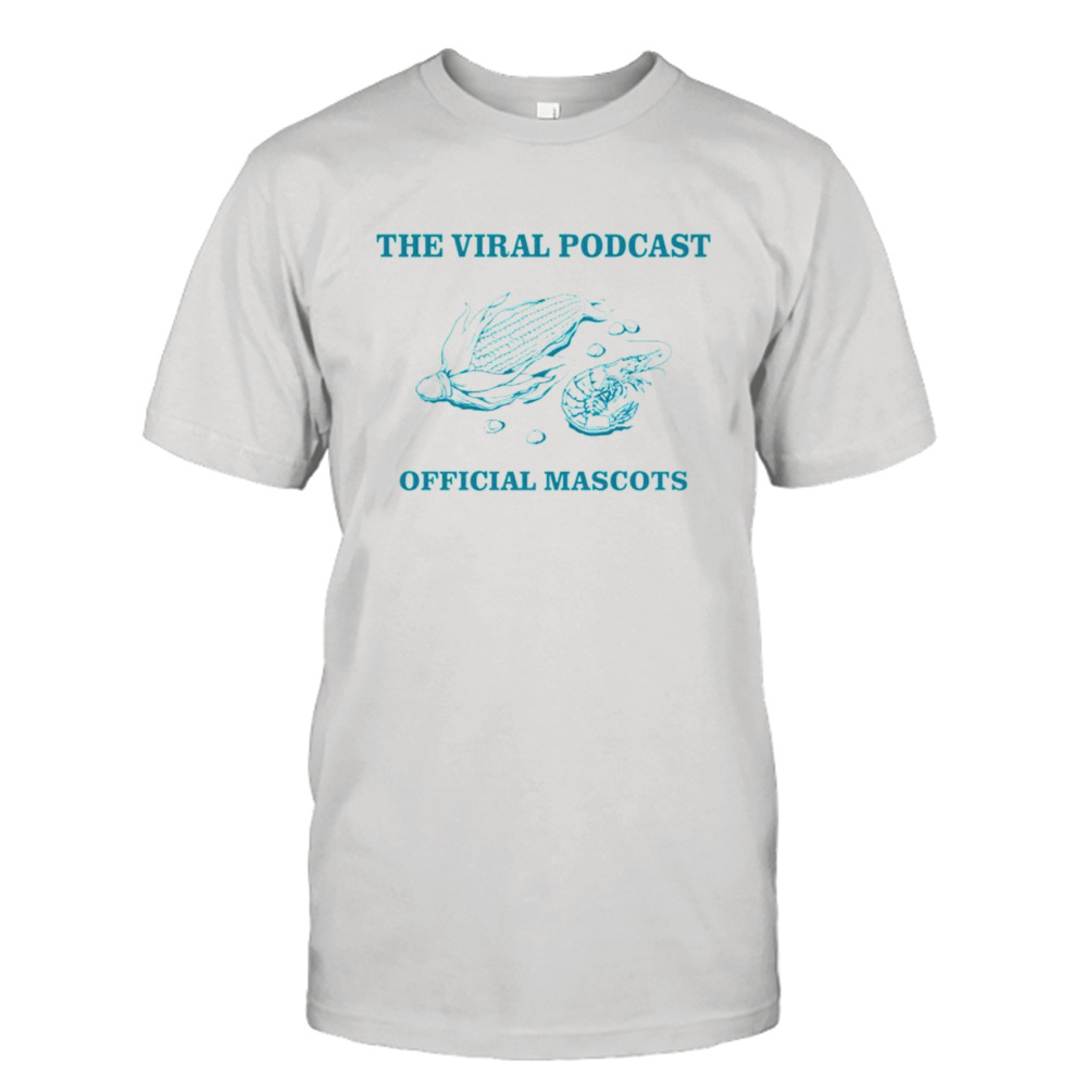 The viral podcast offical mascots shirt