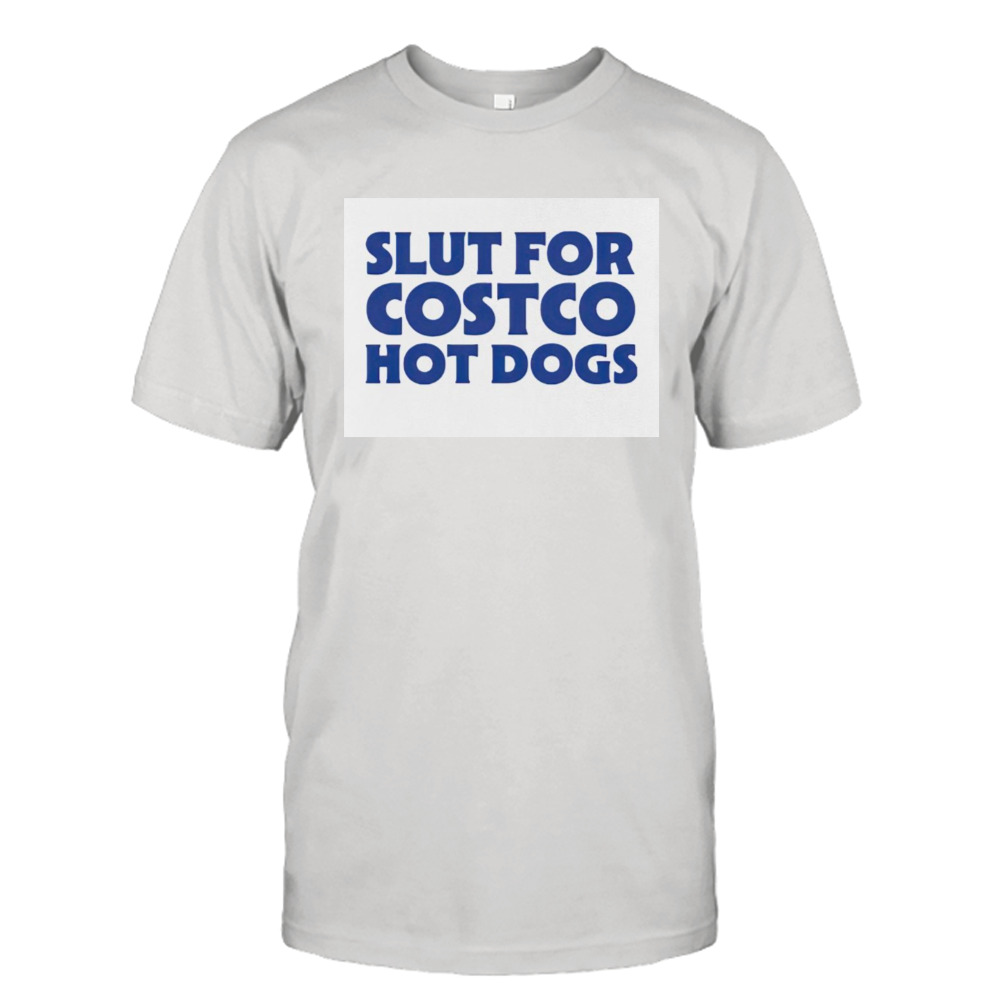 Slut for hot dogs shirt