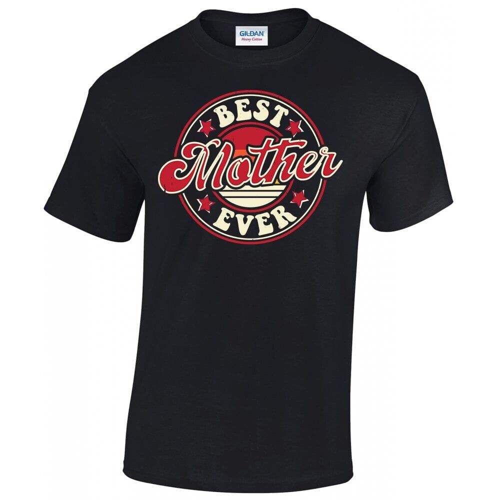 Best Mother Ever Mother's Day Best Mom Mother Gift Unisex T-shirt