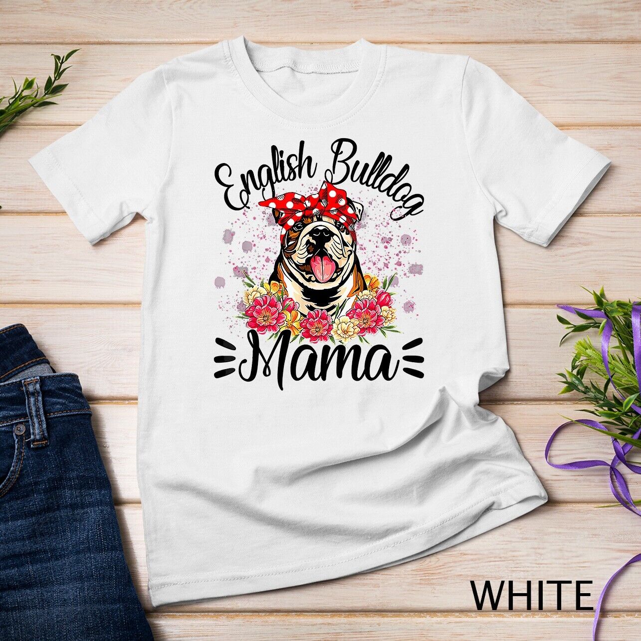 English Bulldog Mama Florals Cute Dog Mom Mother's Day Unisex T-shirt