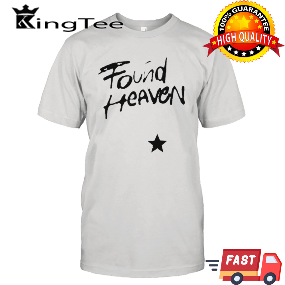 Found heaven Star shirt