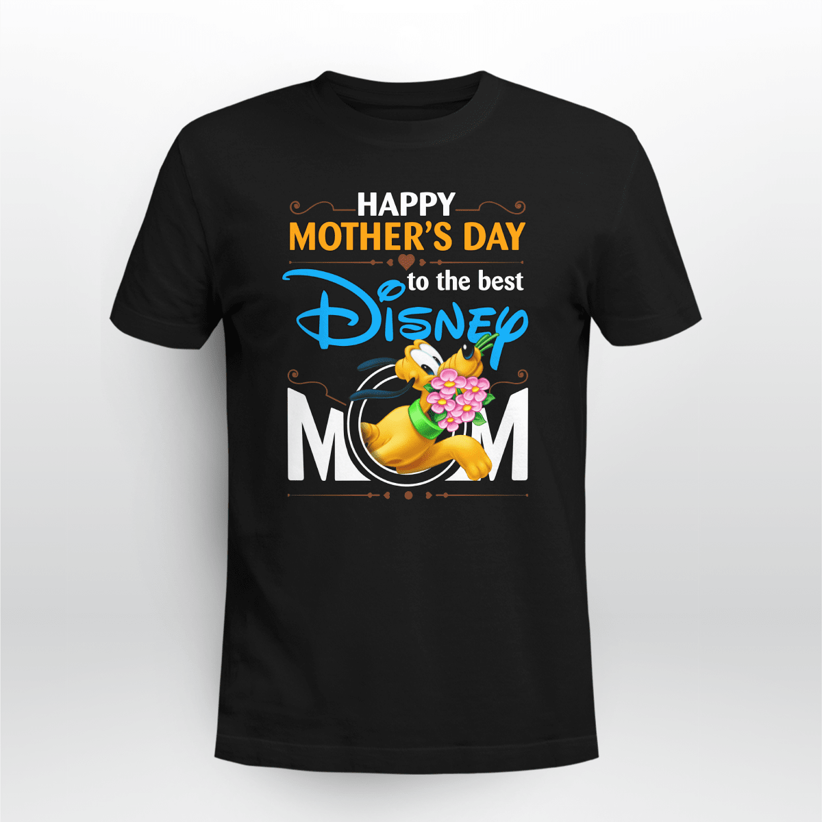 Happy Mother's Day To The Best Pluto Dog Mom Tshirt Men Women