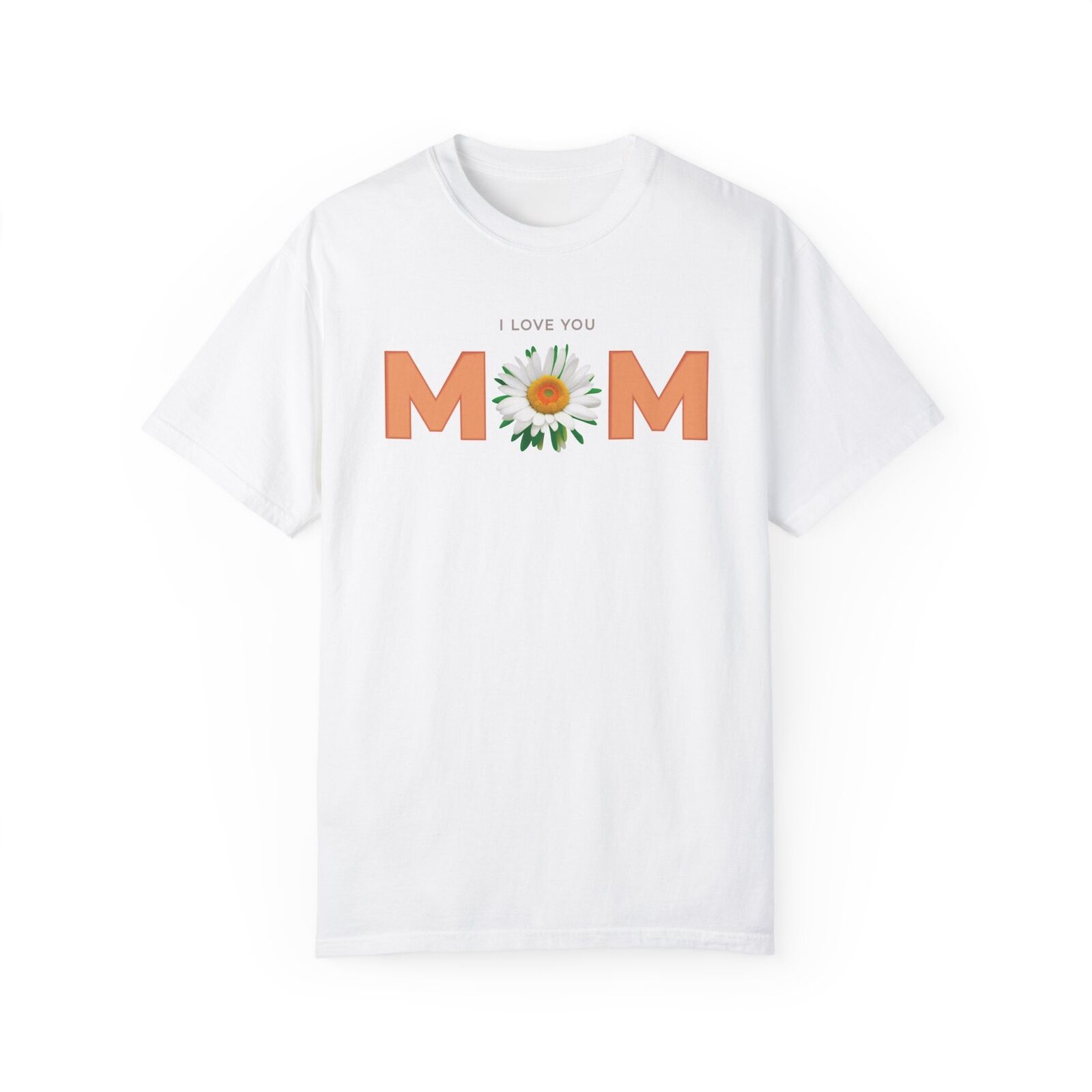 I Love You Mom Shirt Mom Gift Happy Mother's Day