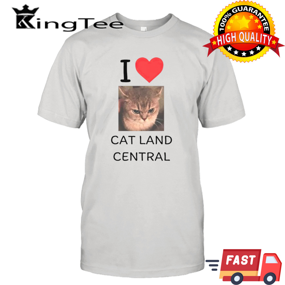 I love cat land central shirt