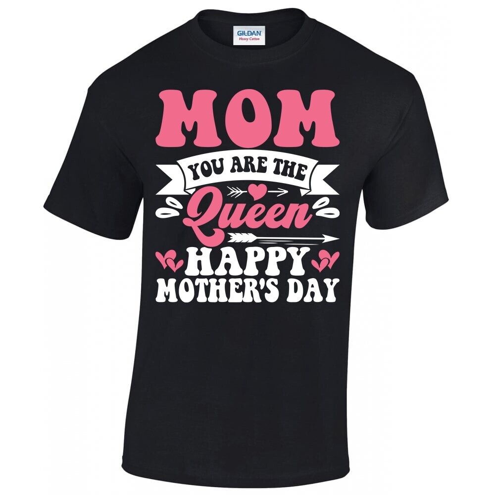 Mom You Are The Queen Happy Mother's Day Mom Grandma Love Gift Unisex T-shirt