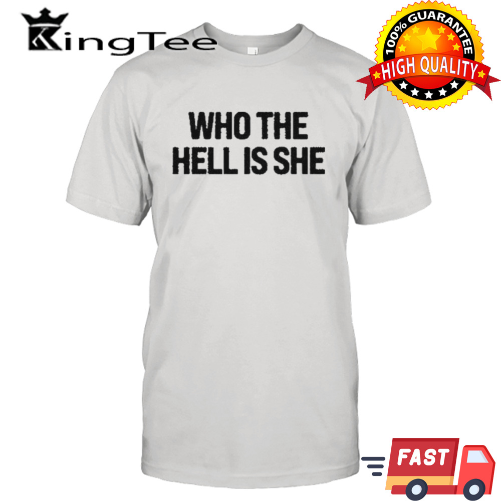 Nessa Barrett Store Who The Hell Is She Shirt