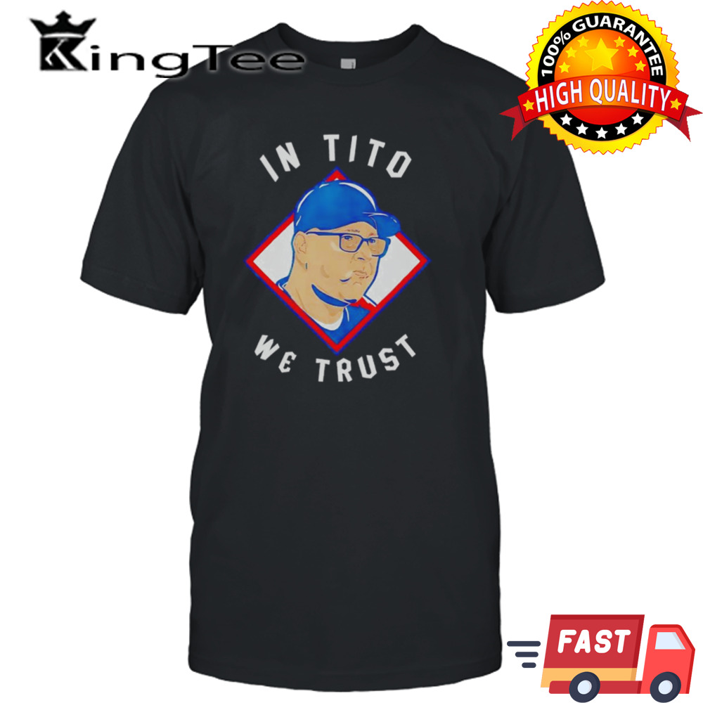 Terry Francona Cleveland in tito we trust shirt