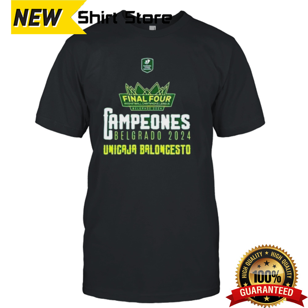 Campeones Belgrado 2024 Unicaja Baloncesto shirt