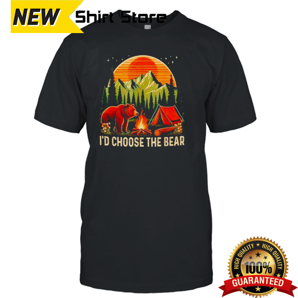 Camping I’d choose the bear shirt