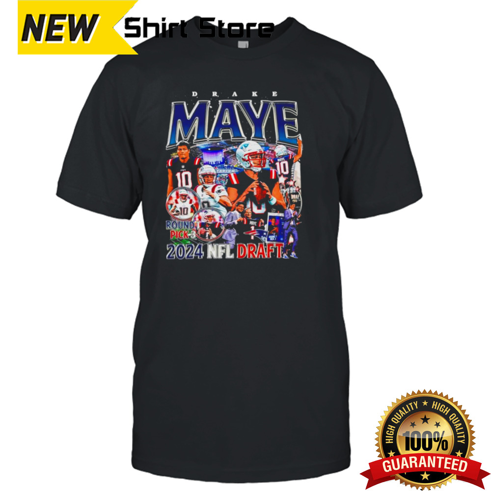 Drake Maye New England Patriots 2024 NFL Draft shirt