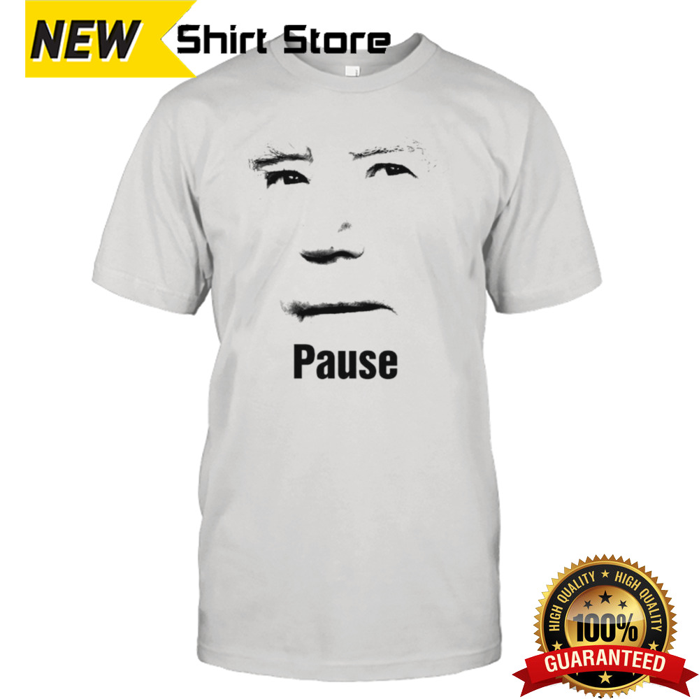 Face Joe Biden pause shirt