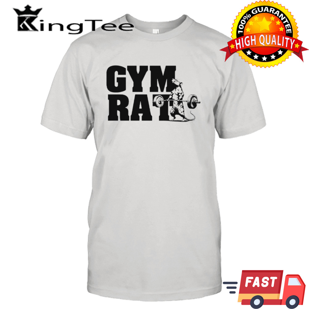 Gym rat funny shirt