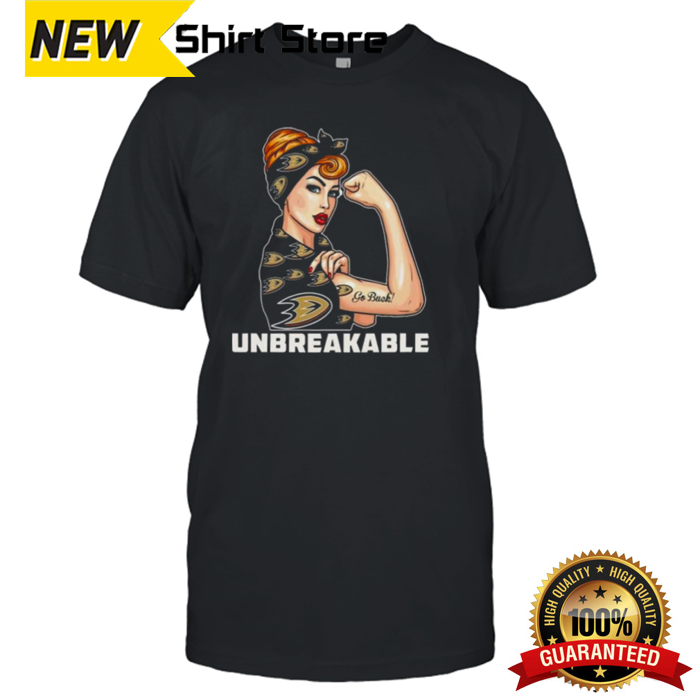 Beautiful Girl Unbreakable Go Anaheim Ducks Shirt