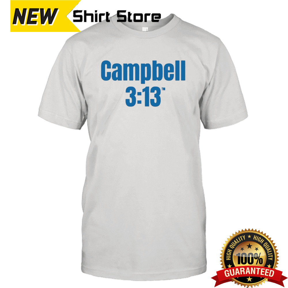 Campbell 3 13 Shirt