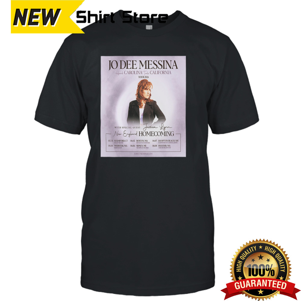 Jo Dee Messina Heads Carolina Tails California Tour 2024 New England Home Coming With Jessica Lynn Schedule List T-Shirt