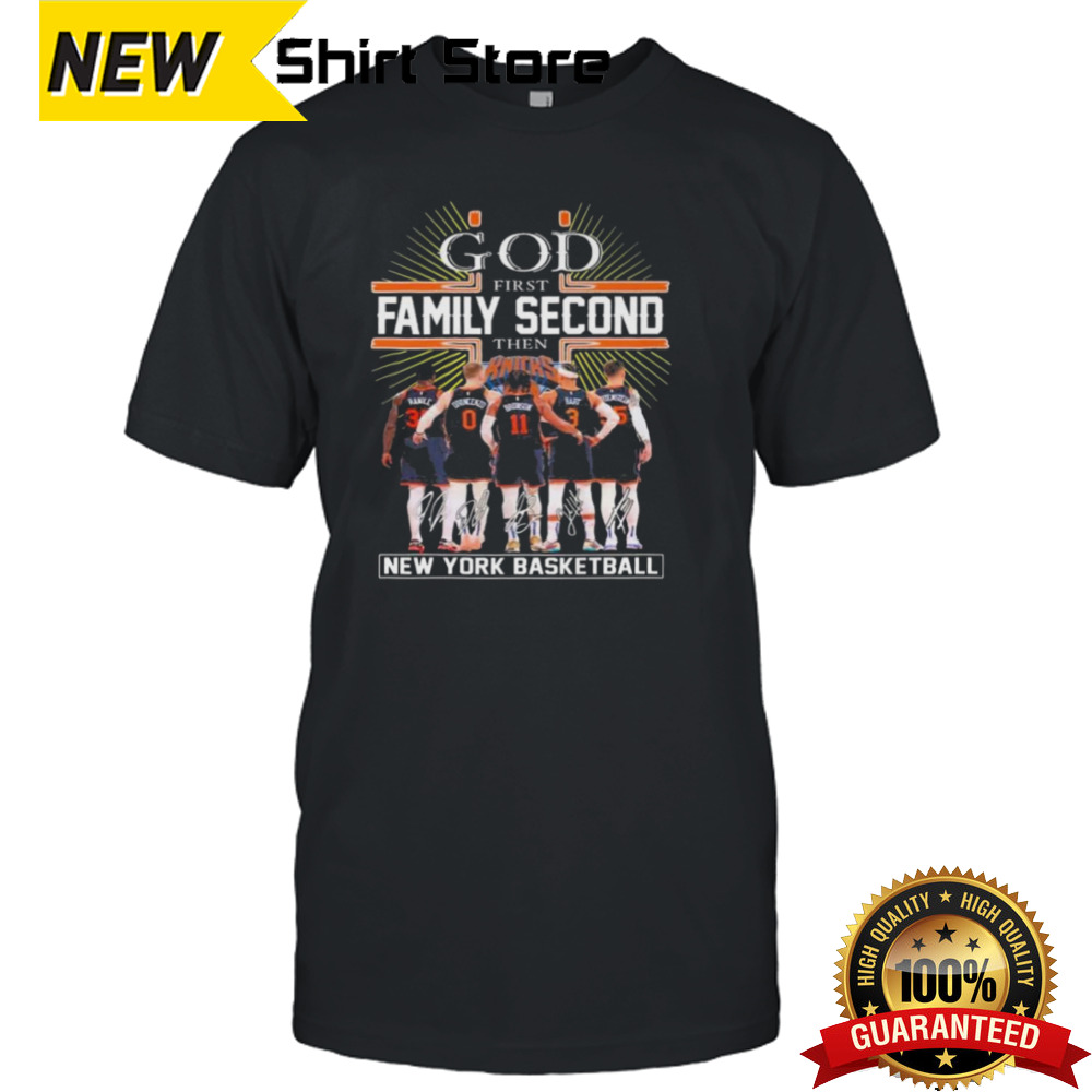 NBA 2024 God First Family Second Then New York Knicks Signatures Shirt