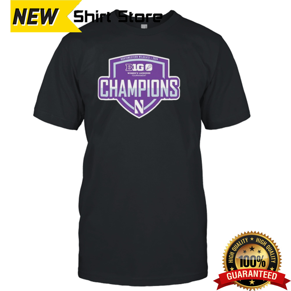 Northwestern Wildcats 2024 Big Ten Women’s Lacrosse Tournament Champions shirt