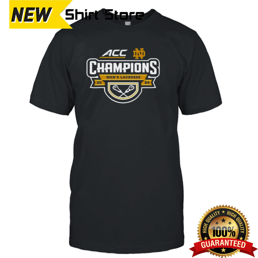 Notre Dame Fighting Irish 2024 ACC Men’s Lacrosse Tournament Champions Shirt