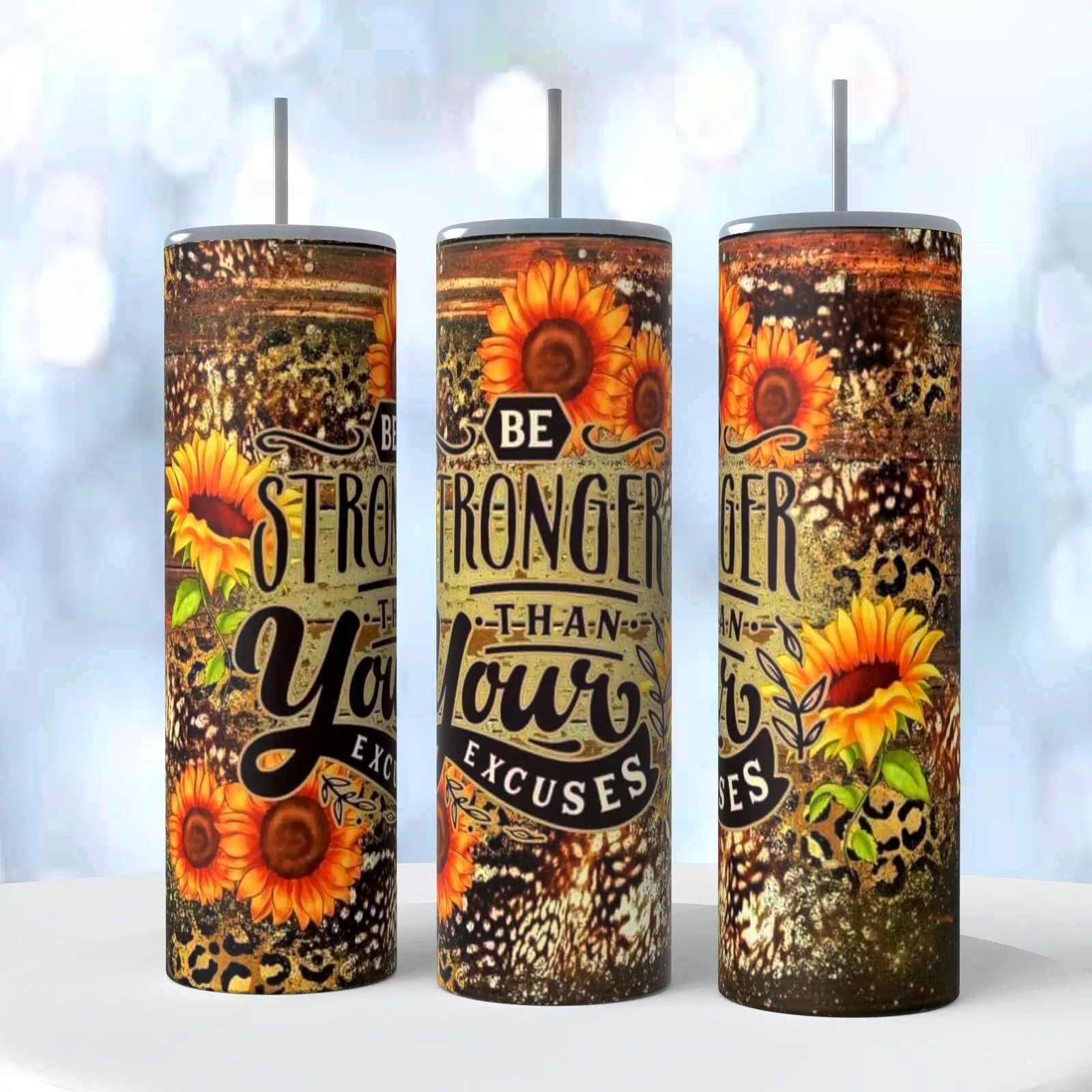 Sunflowers Stronger Than Excuses On A 20 Ounce Tumbler Insulated Coffee Cup