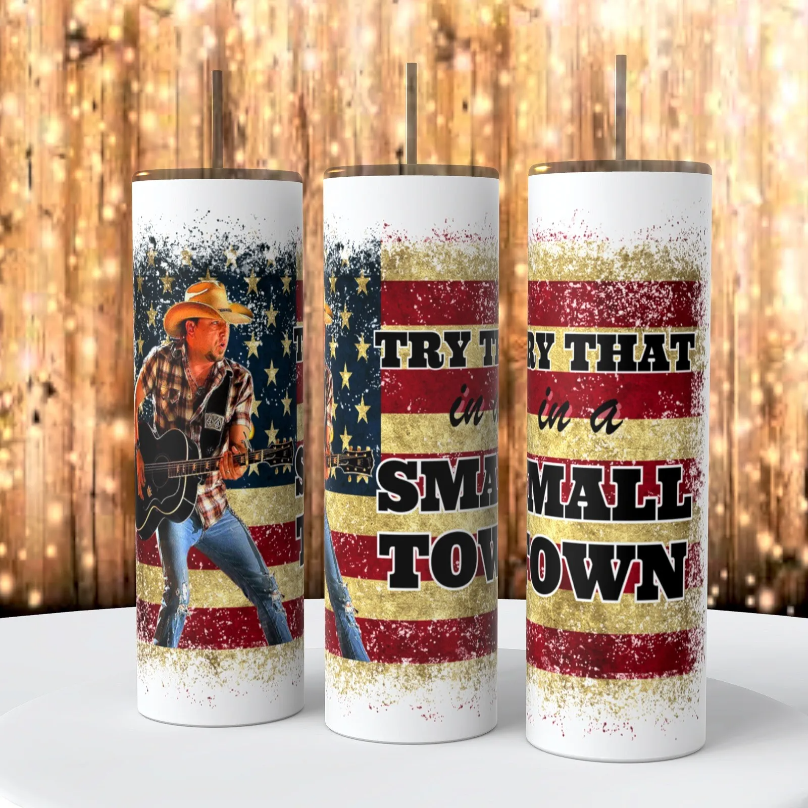 Try That In A Small Town Image Jason On A 20 Oz Tumbler Insulated Coffee Cup