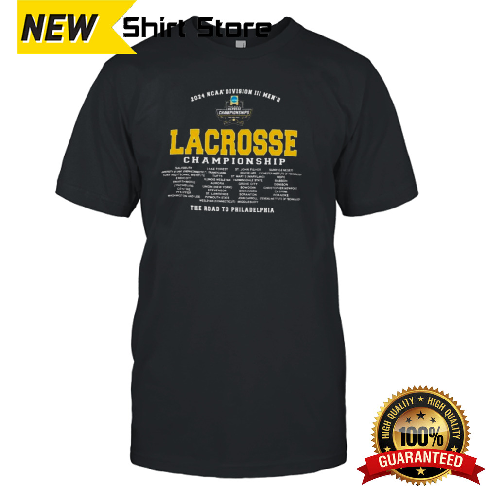 1st, 2nd, 3rd Rounds 2024 NCAA Division III Men’s Lacrosse Championship Shirt