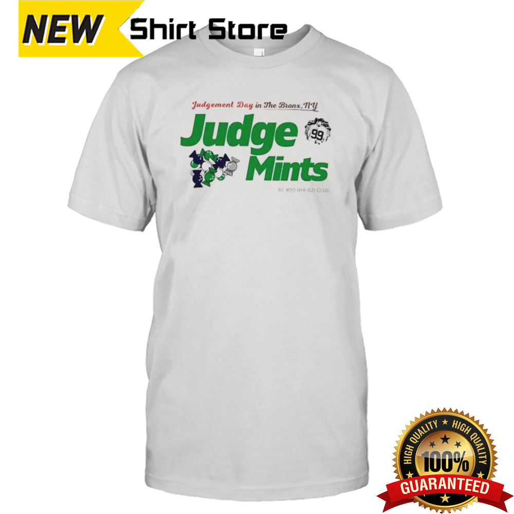 Judge Mints Judgement day in the Bronx NY shirt