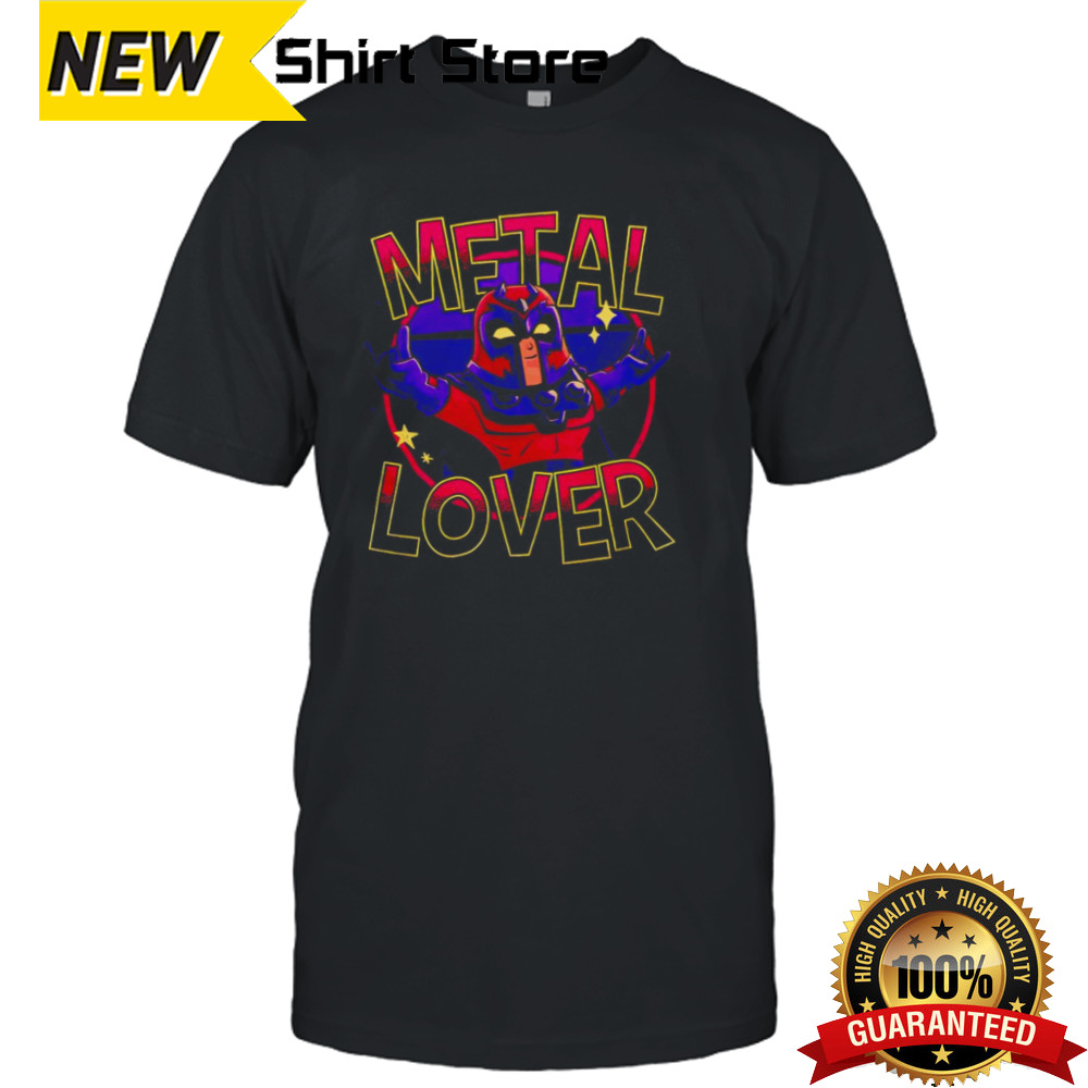 Magneto metal lover shirt