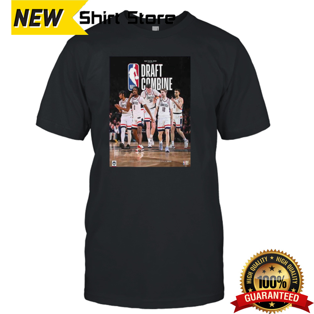 Uconn Men’s Basketball 2024 NBA Draft Combine May 12 19 2024 First Time 5 Starters Invited Since 2021 Unisex T-Shirt