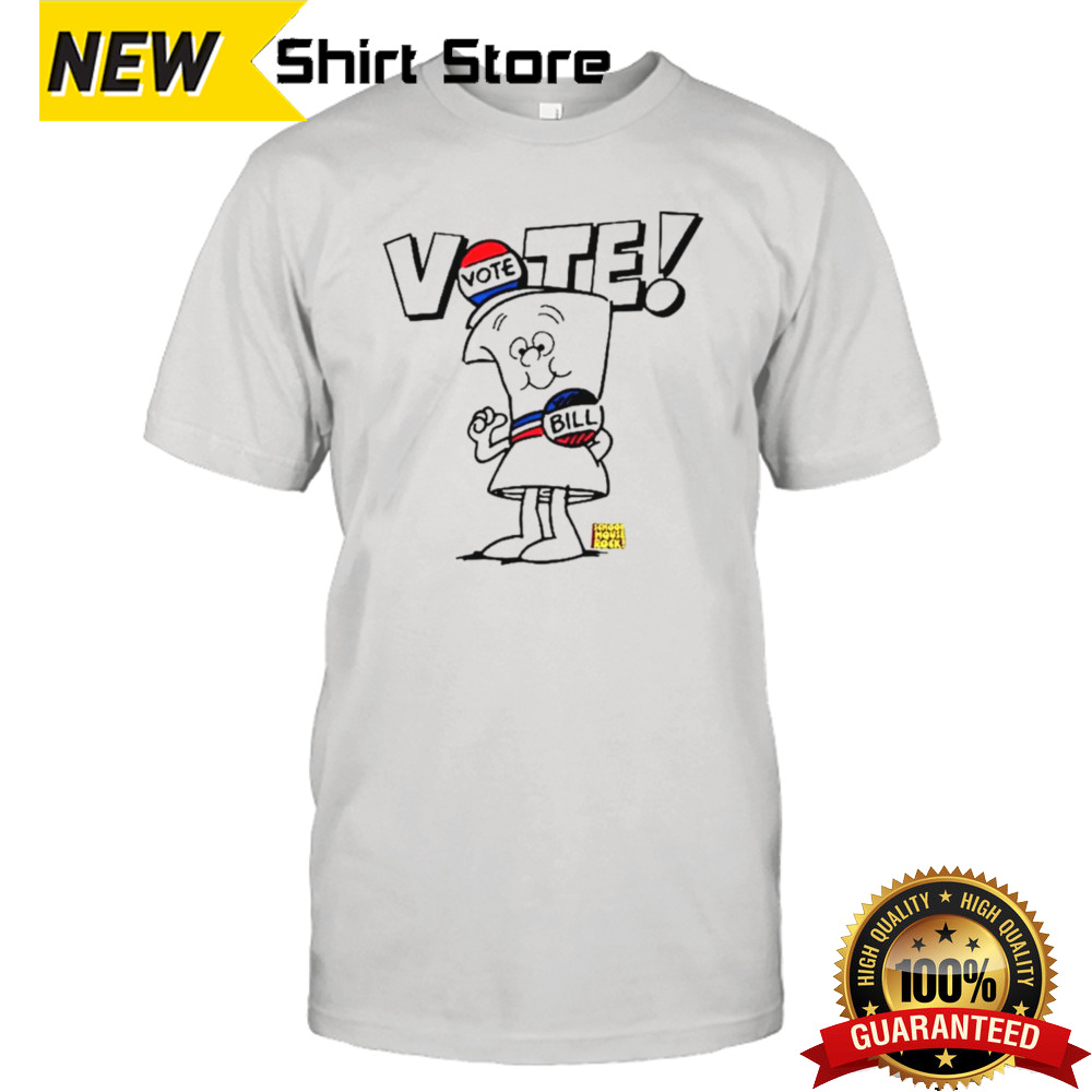 Vote with bill shirt