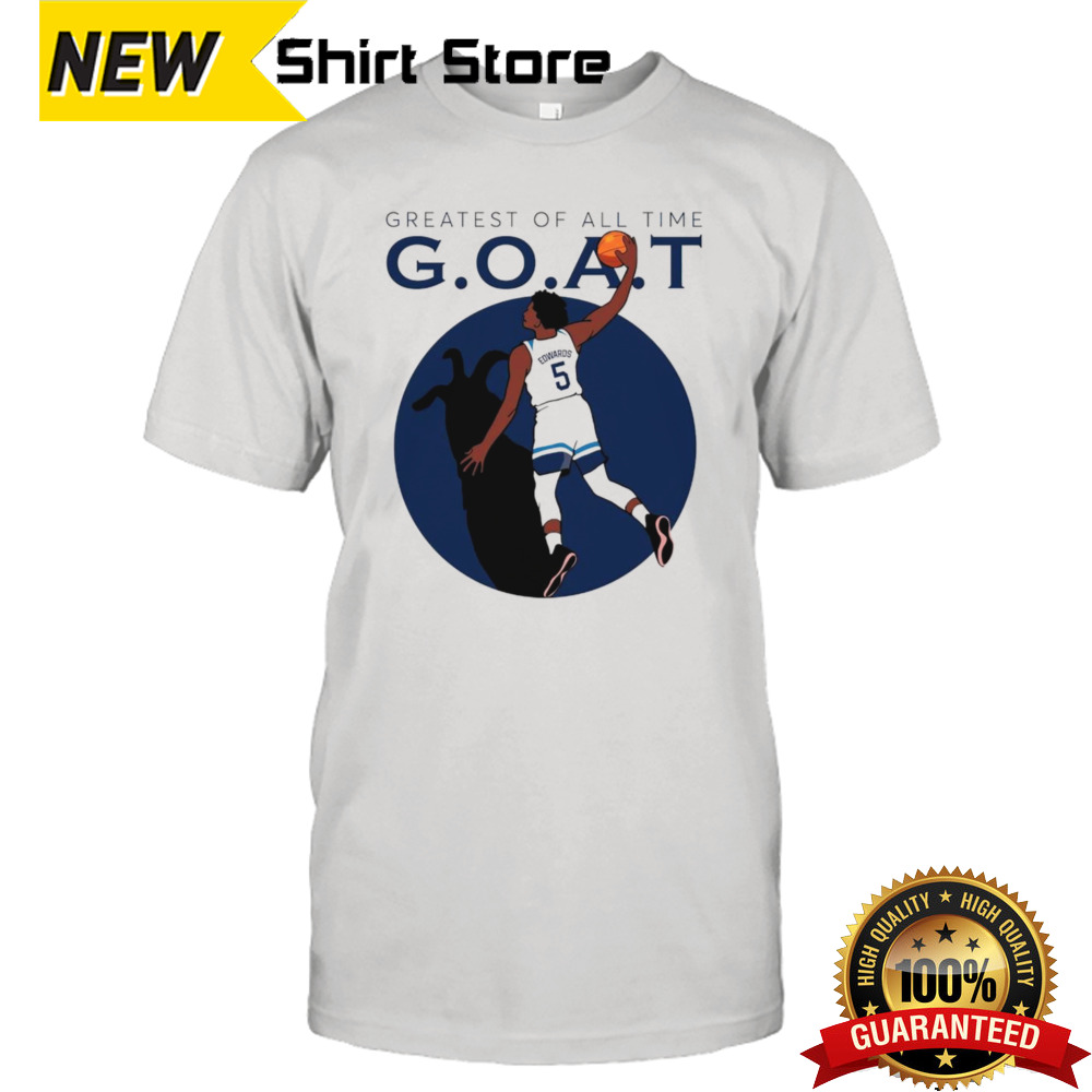 Anthony Edwards Goat Minnesota Timberwolves shirt