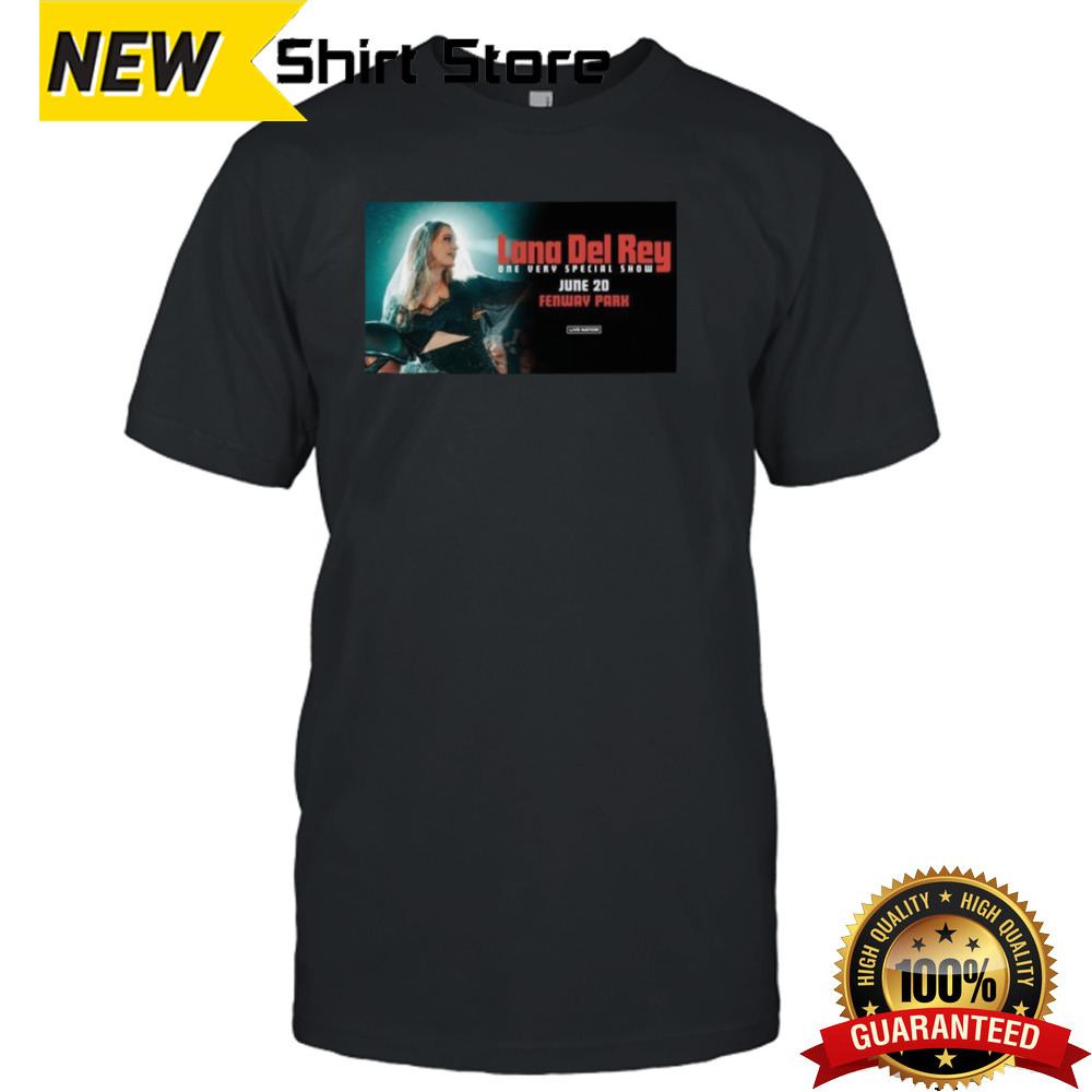 Lana Del Rey One Very Special Show 2024 On June 20 At Fenway Park Shirt