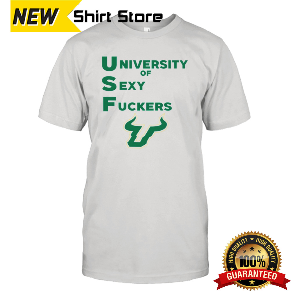 South Florida Bulls USF university of sexy fuckers shirt